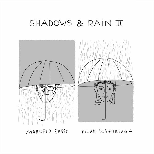 Marcelo Sasso - "Shadows & Rain II"